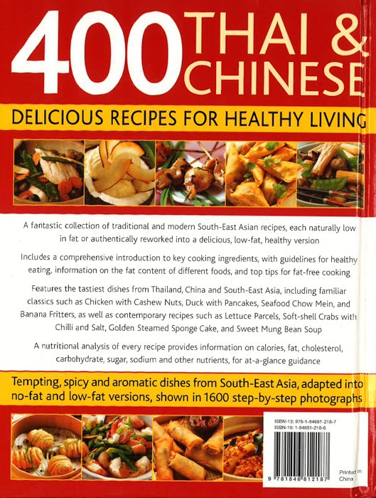 400 Thai & Chinese Delicious Recipes For Healthy Living: Tempting, Spicy And Aromatic Dishes From South East Asia, Adapted Into No-Fat And Low-Fat Versions, Shown In 1600 Step-By-Step Photographs Online now