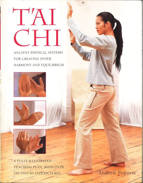 Tai Chi: Ancient Physical Systems For Creating Inner Harmony And Equilibrium Cheap