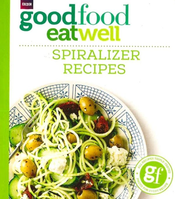 Good Food Eat Well: Spiralizer Recipes Sale