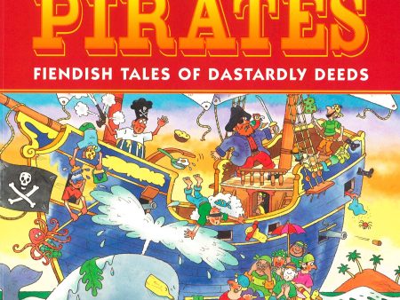 Amazing Pirates: Fiendish Tales Of Dastardly Deeds For Sale